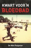 Kwart voor 'n bloedbad (eBook, ePUB)