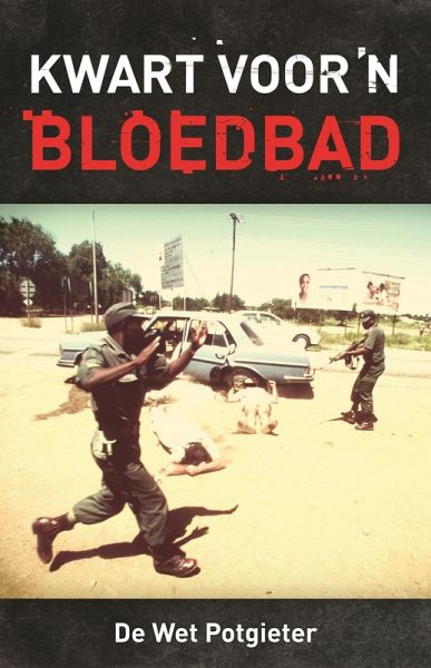 Kwart voor 'n bloedbad (eBook, ePUB)