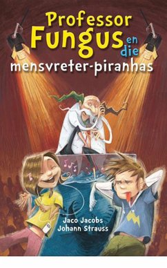 Cover Professor Fungus en die mensvreter-piranhas (eBook, ePUB)