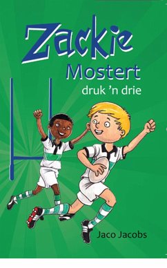 Zackie Mostert druk 'n drie (CAPS) (eBook, ePUB) - Jacobs, Jaco