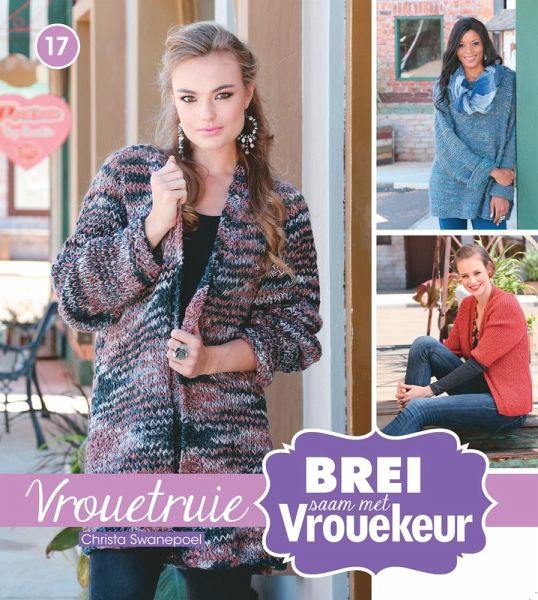Brei saam met Vrouekeur 17: Vrouetruie (eBook, PDF)