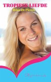 Tropiese liefde (eBook, ePUB)