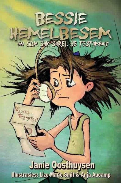 Bessie Hemelbesem (1) en oom Sak Sarel se testament (eBook, ePUB)
