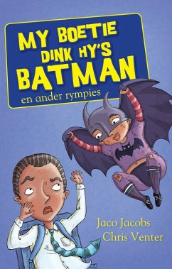Cover My boetie dink hy is Batman (eBook, ePUB)