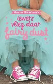 Iewers vlieg daar fairy dust (eBook, ePUB)