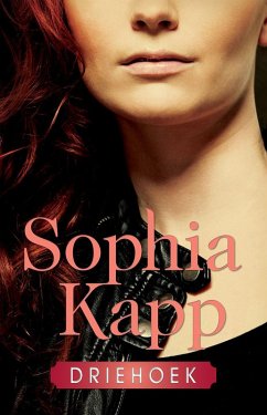 Driehoek (eBook, ePUB) - Kapp, Sophia