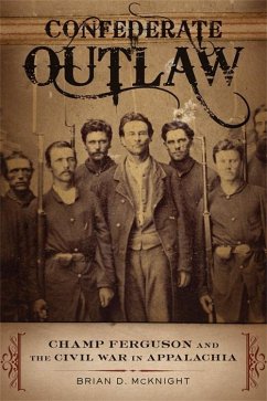 Confederate Outlaw (eBook, ePUB) - McKnight, Brian D.