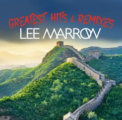 Greatest Hits & Remixes - Marrow,Lee