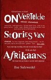 Onvertelde stories van Afrikaans (eBook, ePUB)