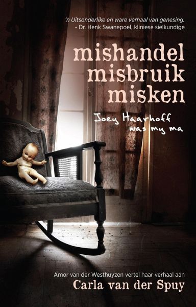 Mishandel, Misbruik, Misken (eBook, ePUB)