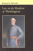 Lee In the Shadow of Washington (eBook, ePUB)