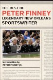 The Best of Peter Finney, Legendary New Orleans Sportswriter (eBook, ePUB)