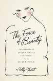 The Force of Beauty (eBook, ePUB)