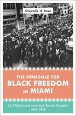 The Struggle for Black Freedom in Miami (eBook, ePUB)