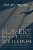 Slavery, Emancipation, and Freedom (eBook, ePUB)