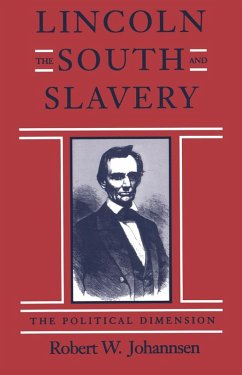 Lincoln, the South, and Slavery (eBook, ePUB) - Johannsen, Robert W.