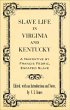 Slave Life in Virginia and Kentucky... - Bild 1