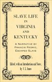 Slave Life in Virginia and Kentucky (eBook, ePUB)