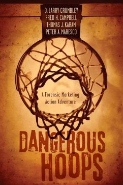 Dangerous Hoops (eBook, ePUB) - Crumbley, D. Larry; Campbell, Fred H.; Karam, Thomas J.; Maresco, Peter A.