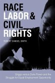 Race, Labor, and Civil Rights (eBook, ePUB)