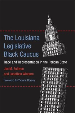 The Louisiana Legislative Black Caucus (eBook, ePUB) - Sullivan, Jas M.; Winburn, Jonathan