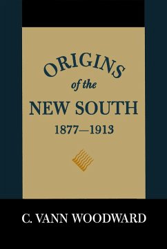 Origins of the New South, 1877-1913 (eBook, ePUB) - Woodward, C. Vann