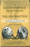 The Saint-Domingue Plantation; or, The Insurrection (eBook, ePUB)