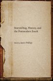 Storytelling, History, and the Postmodern South (eBook, ePUB)