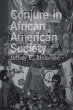 Conjure in African American Society... - Bild 1