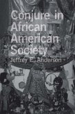 Conjure in African American Society (eBook, ePUB)