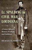 Lt. Spalding in Civil War Louisiana (eBook, ePUB)