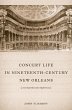 Concert Life in Nineteenth-Century New... - Bild 1