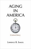 Aging in America (eBook, ePUB) Aging in America (eBook, ePUB)