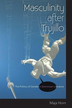 Cover Masculinity after Trujillo (eBook, ePUB)