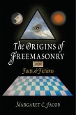 The Origins of Freemasonry (eBook, ePUB)