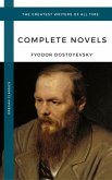 Dostoyevsky, Fyodor: The Complete Novels (Oregan Classics) (The Greatest Writers of All Time) (eBook, ePUB)