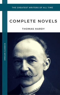 Hardy, Thomas: The Complete Novels (Oregan Classics) (The Greatest Writers of All Time) (eBook, ePUB) - Hardy, Thomas; Oregan Classics