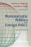 Bureaucratic Politics and Foreign Policy (eBook, PDF)