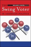 The Swing Voter in American Politics (eBook, PDF)