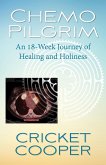 Chemo Pilgrim (eBook, ePUB) Chemo Pilgrim (eBook, ePUB)