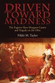 Driven toward Madness (eBook, ePUB) Driven toward Madness (eBook, ePUB)