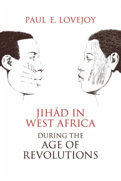 Cover Jihad in West Africa during the Age of Revolutions (eBook, ePUB)