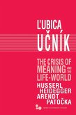 The Crisis of Meaning and the Life-World (eBook, ePUB)