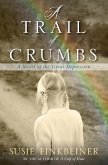 Trail of Crumbs (eBook, ePUB)