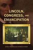 Lincoln, Congress, and Emancipation (eBook, ePUB)