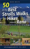 50 of the Best Strolls, Walks, and Hikes around Reno (eBook, ePUB) 50 of the Best Strolls, Walks, and Hikes around Reno (eBook, ePUB)