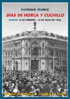 Días de horca y cuchillo (eBook, PDF) - Muñiz García, Alfredo