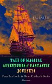 Tales of Magical Adventures & Fantastic Journeys - Peter Pan Books & Other Children's Books (eBook, ePUB)