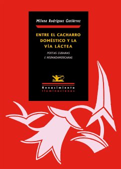 Entre el cacharro doméstico y la Vía Láctea (eBook, PDF) - Rodríguez, Milena