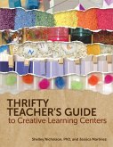 Thrifty Teacher's Guide to Creative Learning Centers (eBook, ePUB) Thrifty Teacher's Guide to Creative Learning Centers (eBook, ePUB)